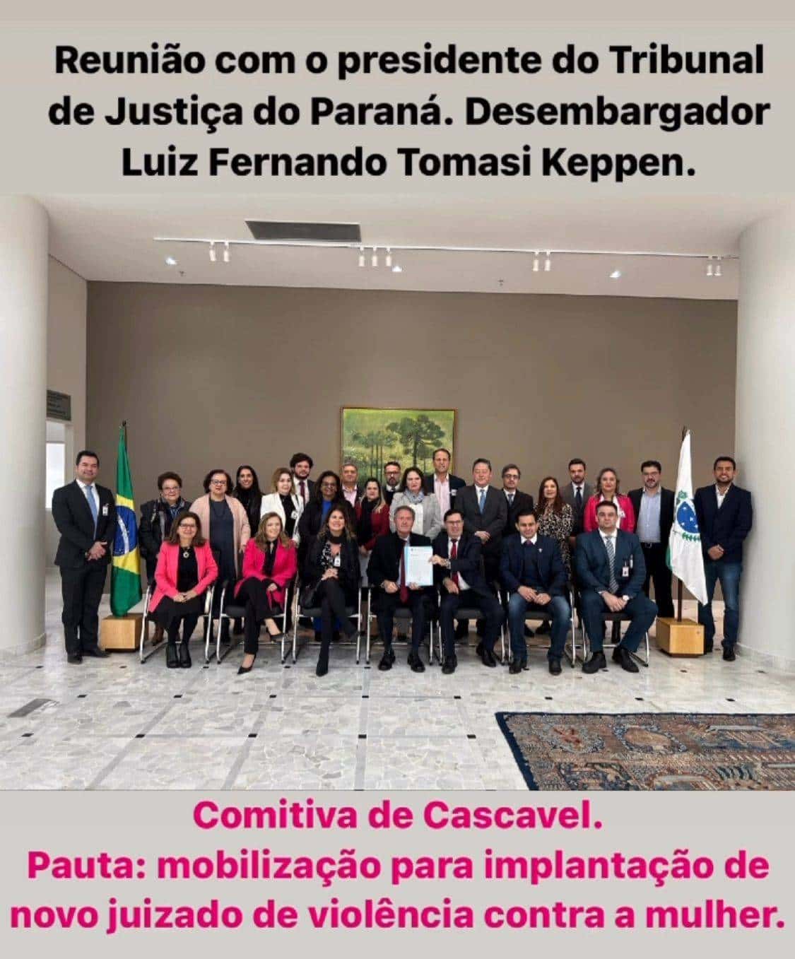 Comitiva Cascavelense se reúne com o presidente do TJ/PR na busca de um novo Juizado de violência contra a mulher